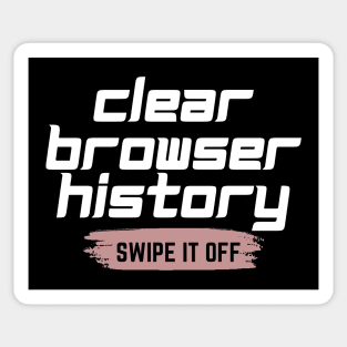 Clear your browser history Sticker